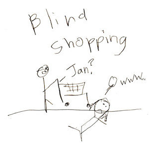 An image depicting a stick figure of Marc holding the handle of a shopping cart and saying, "Jan?" Meanwhile, a stick figure of Jan is laying underneath the cart saying, "Owwwww..." "Blind Shopping" is written in big letters above the scene.