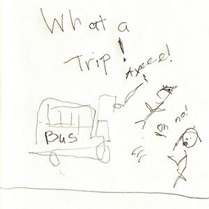 An image depicts a stick figure of Marc yelling "Ayeee!" as he falls off A bus on the left side of the scene. Standing on the right, a stick figure of Jan yells, "Oh no!" The words "What A Trip!" are written in big letters at the top of the page.