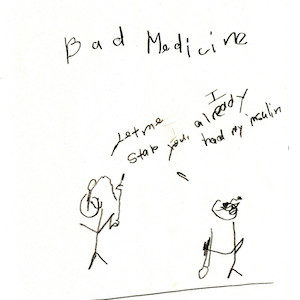 An image depicts a stick figure of Jan holding an insulin pen and smiling on the left side as she says, "Let me stab you!" On the right side, a stick figure of Marc replies back,I already had my insulin!" The words "Bad Medicine" are written in big letters above the scene.