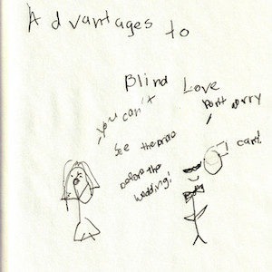 An image depicts a stick figure of Jan in her wedding gown on the left as she says, "you can't see the bride before the wedding!" On the right, a stick figure of Marc wearing a bowtie replies, "don't worry, I can't!" The words "Advantages Of Blind Love" are written in big letters above the scene.