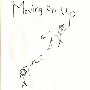 An image depicts a stick figure of Jan saying "Marc?" on the left. The words "Moving On Up" are written in big letters above her. A stick figure of Marc holds the "p" from one hand and his white cane in the other while saying "Hi."